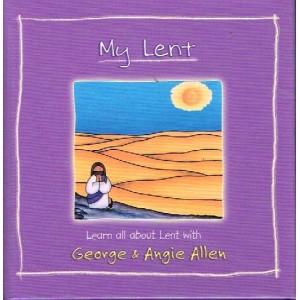 My Lent by George & Angie Allen